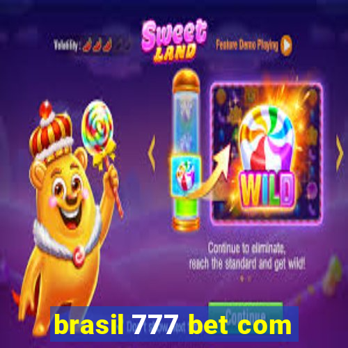 brasil 777 bet com